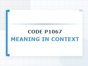 Code P1067 Definition and Meaning in Context