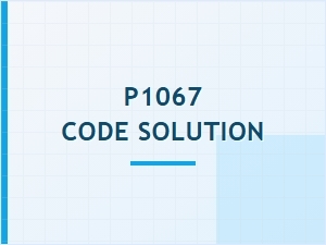 P1067 Code Solution Troubleshooting Guide